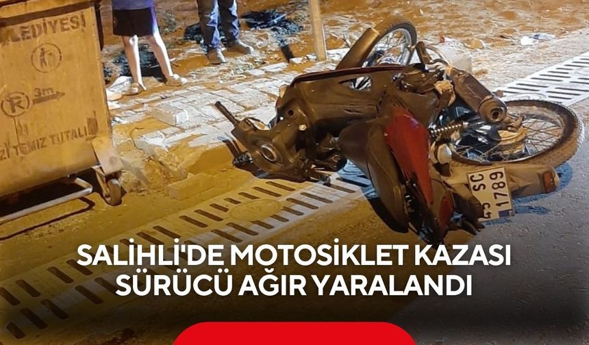 Salihli'de feci motosiklet kazası! Kaldırıma çarpan sürücü ağır yaralandı