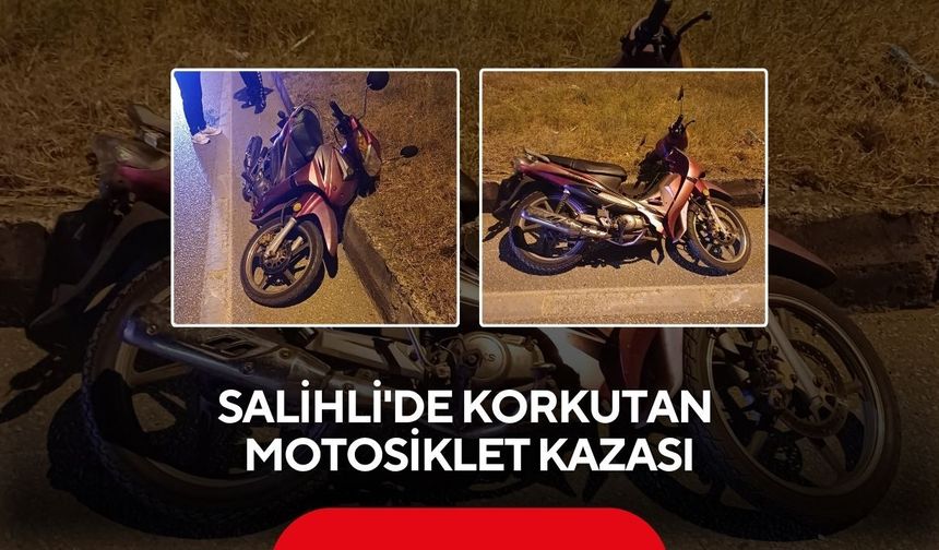 Salihli'de motosiklet kazası: Sürücü ağır yaralandı