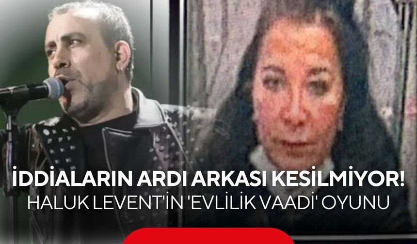 Nurdan Eriş'in ifadesi ortaya çıktı! Haluk Levent hakkında dikkat çeken iddialar