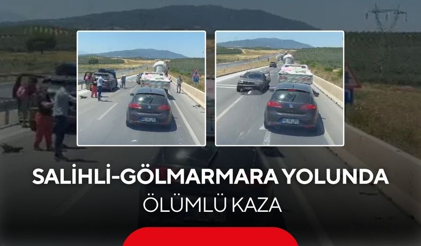 Salihli-Gölmarmara yolunda kaza: 1 ölü