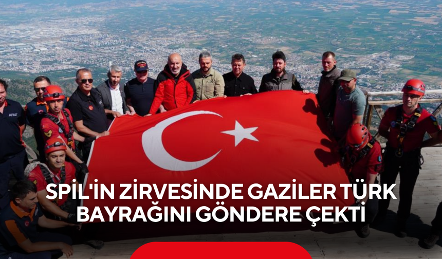 Spil'in zirvesinde gaziler Türk bayrağını göndere çekti
