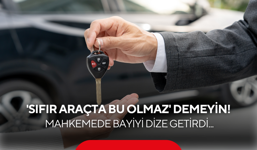 'Sıfır araçta bu olmaz' demeyin! Aldığı gün ekspertize götürdü, mahkemede bayiyi dize getirdi...