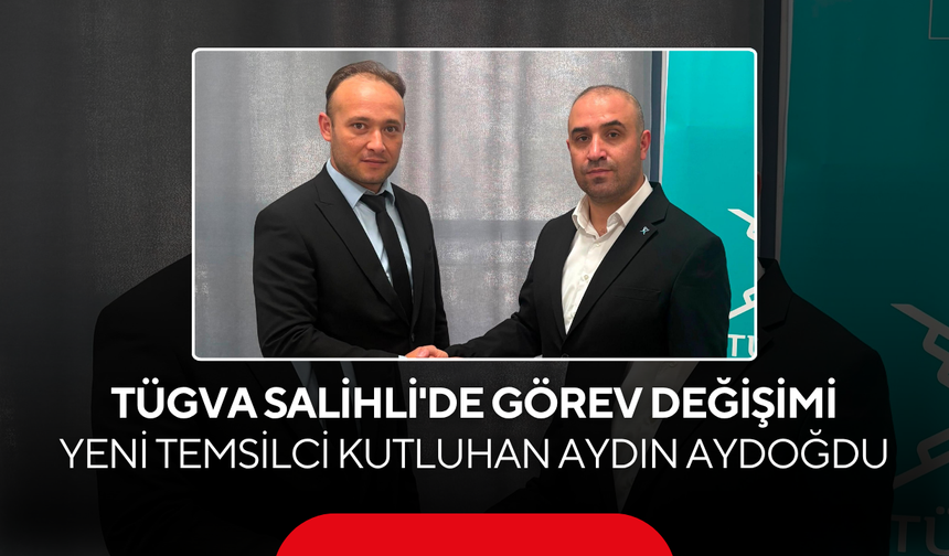 Salihli'nin Tanınan İsmi Kutluhan Aydın Aydoğdu'ya Yeni Görev