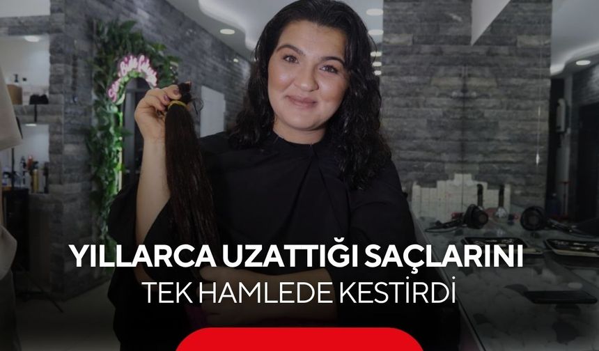 Yıllarca uzattığı saçlarını tek hamlede kestirdi! Nedeni yürekleri ısıttı...