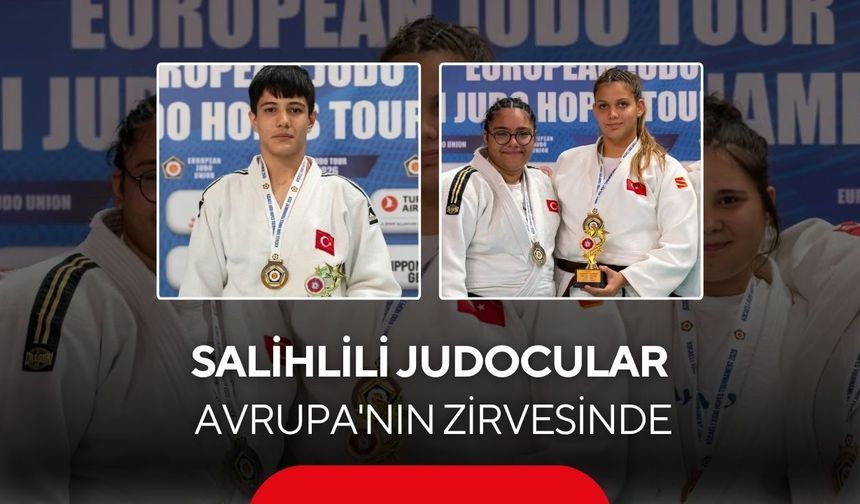 Salihlili judoculardan, Avrupa Kupası'nda çifte şampiyonluk