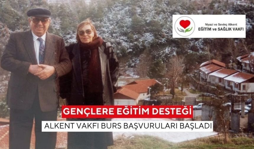 Alkent Vakfı burs başvuruları başlıyor! İşte 2026-2027 eğitim yılı başvuru şartları