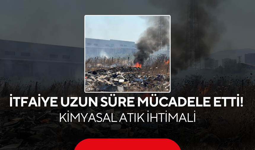 İtfaiye Uzun Süre Mücadele Etti! Kimyasal Atık İhtimali