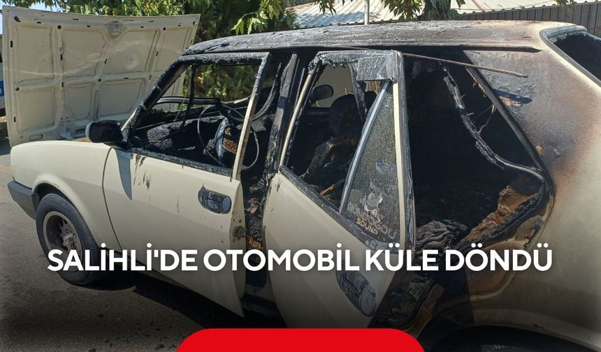Salihli’de otomobil alev aldı! Dakikalar içinde küle döndü