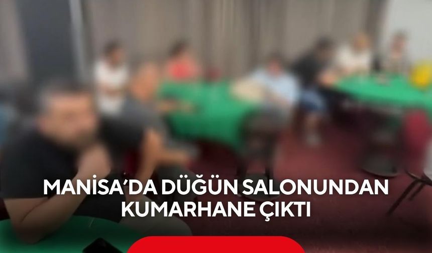 Manisa'da düğün salonu görünümlü kumarhaneye baskın