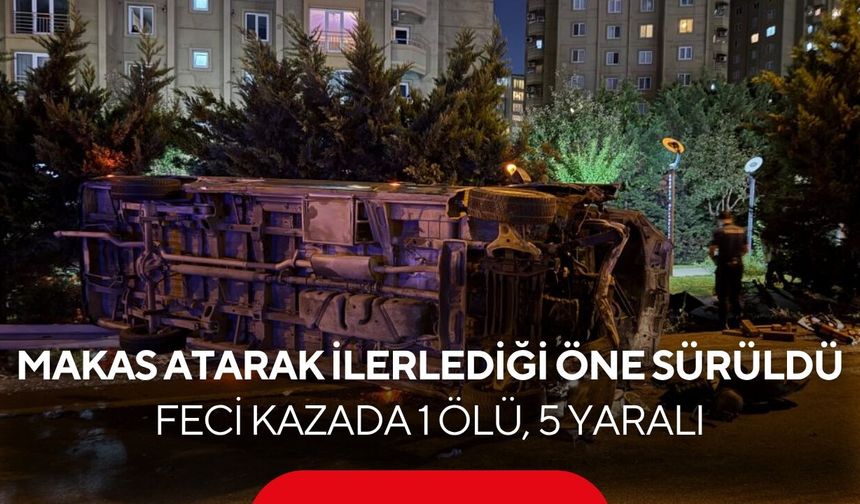 Makas atarak ilerlediği öne sürülen minibüs dehşet saçtı; 1 ölü, 5 yaralı