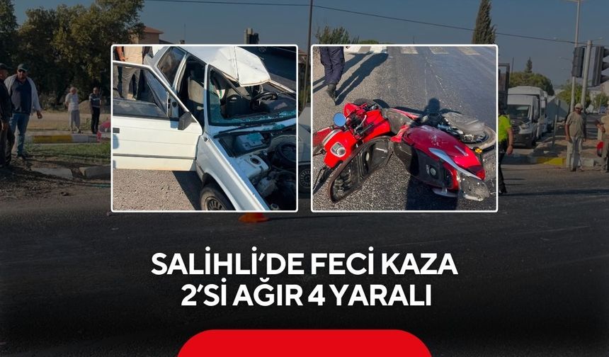 Salihli’de otomobil ile motosiklet çarpıştı: 2’si ağır 4 yaralı