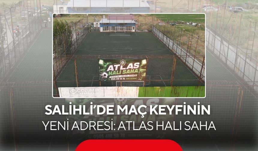 Salihli’de ‘Atlas Halı Saha’ açıldı! Açılışa özel fiyat