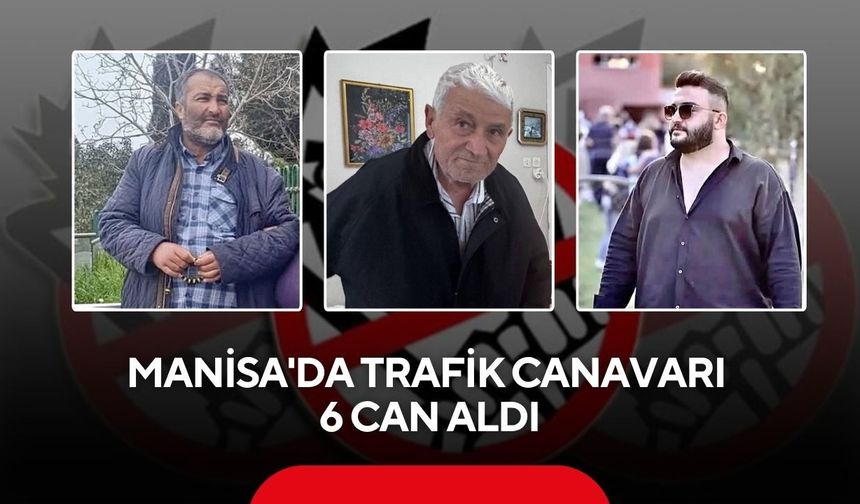 Manisa'da bir ayda bin 242 trafik kazası: 6 ölü, 954 yaralı