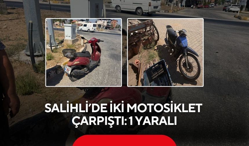 Salihli’de motosikletler kavşakta çarpıştı: 1 yaralı