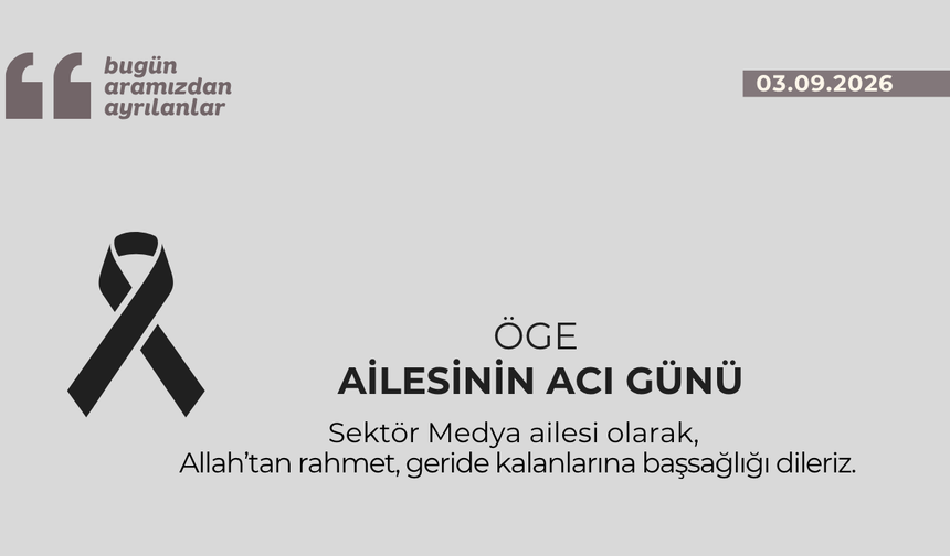 Öge ailesinin acı günü