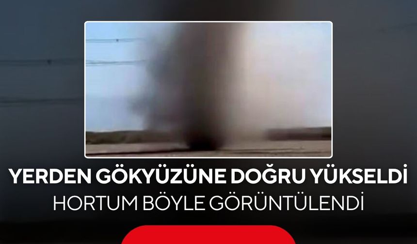 Tarlanın ortasında bir anda ortaya çıktı! Hortum kamerada...