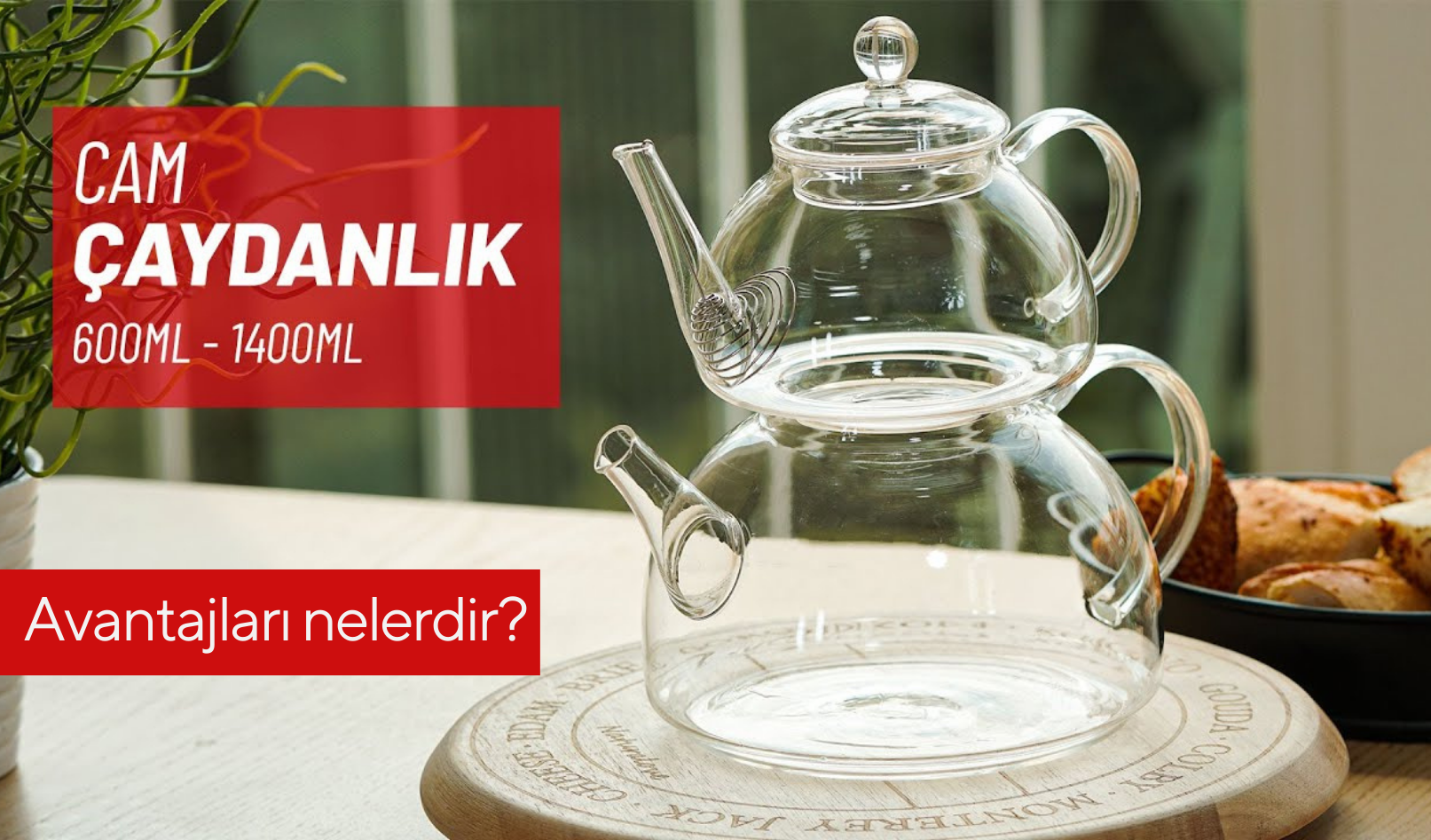 Cam Caydanlik Avantajlari Dez Avantajlari