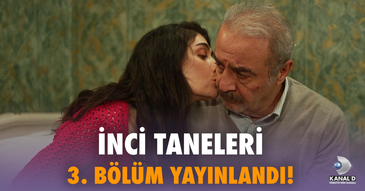 Inci Taneleri Yeni Bolüm 3. Bolum