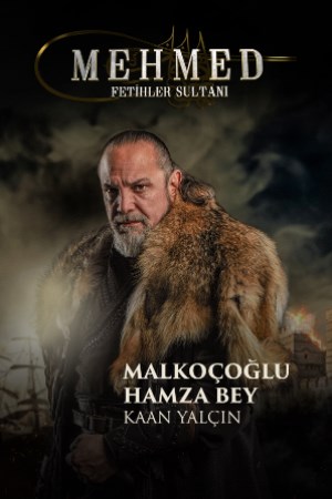 Kaan Yalçın Malkoçoğlu Hamza Bey