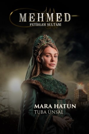 Tuba Ünsal Mara Hatun