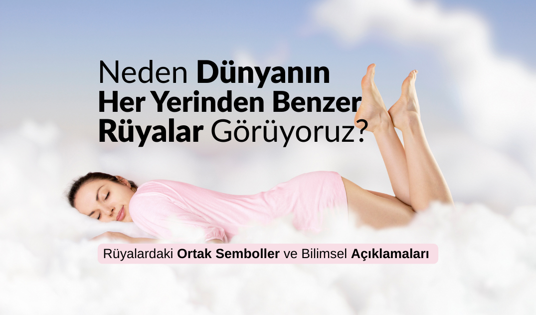 Rüyalardaki Ortak Semboller Ve Bilimsel Açıklamaları